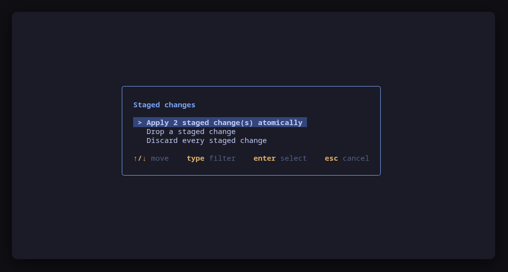 Staged changes collected for one atomic apply, reviewed before anything runs